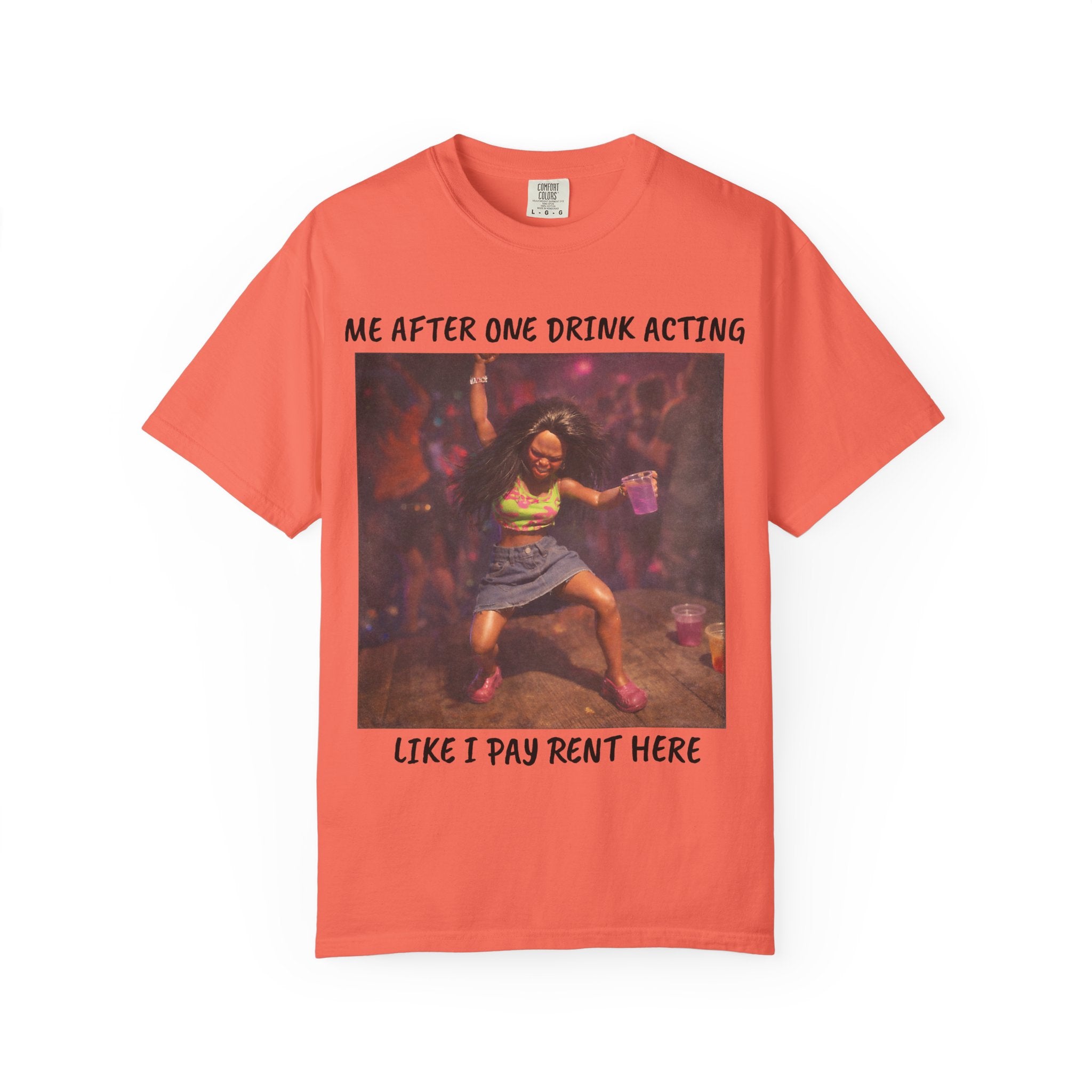 Graphic T‑Shirt — “Me After One Drink Acting Like I Pay Rent Here” Party Tee